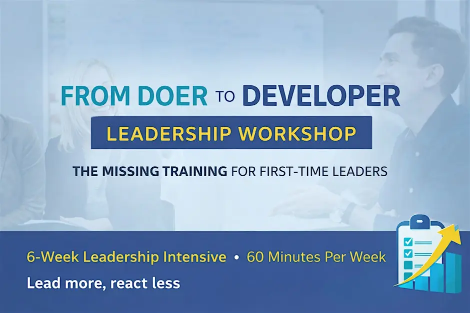 From Doer to Developer: 6-Week Leadership Series